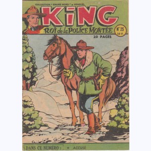 King Roi de la Police Montée : n° 25, Accusé