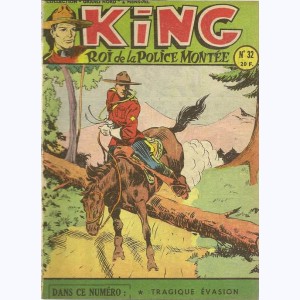 King Roi de la Police Montée : n° 32, Tragique évasion