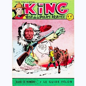 King Roi de la Police Montée : n° 47, Le guide félon