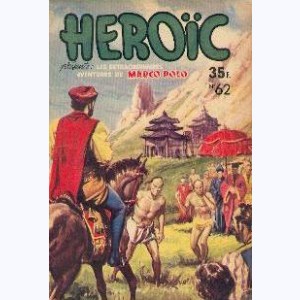 Héroïc (1ère Série) : n° 62, Les extraordinaires aventures de Marco Polo