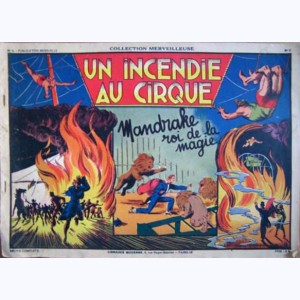 Collection Merveilleuse : n° 5, MANDRAKE : Un incendie au cirque