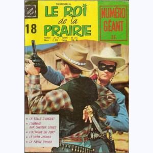 Le Roi de la Prairie : n° 18, Lone Ranger : La balle d'argent