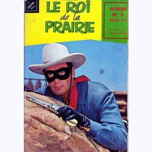 Le Roi de la Prairie (Album) : n° 6, Recueil 6 (16, 17, 18)