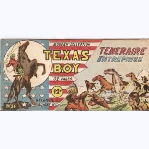 Texas Boy : n° 24, Téméraire entreprise