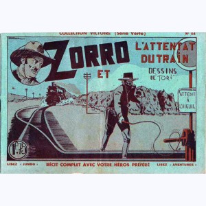 Collection Victoire Série Verte : n° 14, Zorro et l'attentat du train (l'attaque)