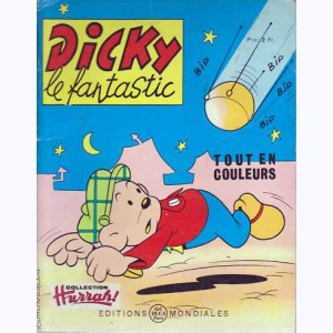 Dicky le Fantastic tout en couleurs : n° 16, Dicky et les satellites