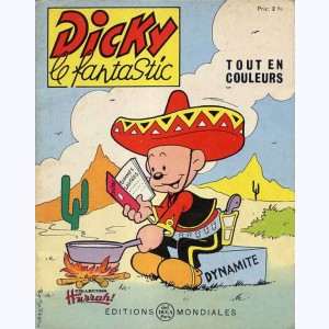 Dicky le Fantastic tout en couleurs : n° 23, Dicky au Mexique