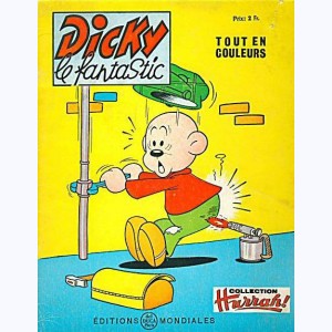 Dicky le Fantastic tout en couleurs : n° 44, Les malheurs de Dicky