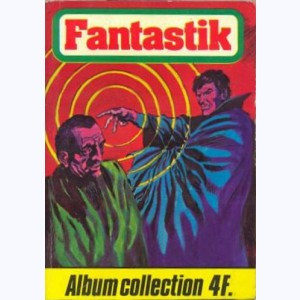 Fantastik (2ème Série Album) : n° 6, Recueil 6 (13, 14)