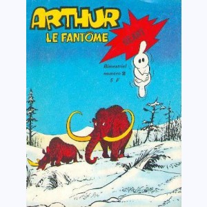 Arthur le Fantôme Géant : n° 2, De retour à Rigolus