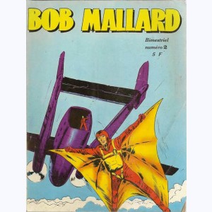 Bob Mallard : n° 2, La brigade des hommes oiseaux