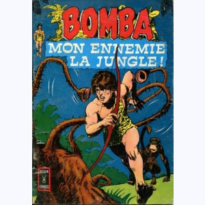 Bomba (2ème Série) : n° 3, Mon ennemie ... la jungle !