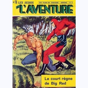 Héros de l'Aventure : n° 76, Le Fantôme : Le court règne de Big Red