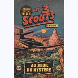Les 3 Scouts : n° 10, Au seuil du mystère