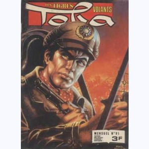 Tora : n° 91, La véritable histoire des Tigres Volants