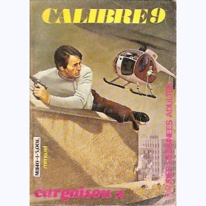 Calibre 9 : n° 1, Cargaison x