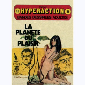 Hyperaction : n° 2, La Planète du plaisir