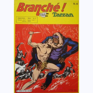 Branché Sur : n° 6HS, Tarzan : Le voile des pleurs