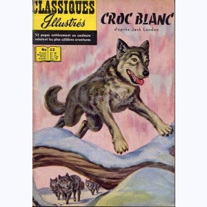 Les Classiques Illustrés : n° 13, Croc Blanc