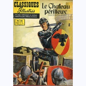 Les Classiques Illustrés : n° 32, Le château périlleux