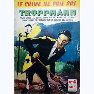 Le Crime ne Paie Pas : n° 4, Troppmann