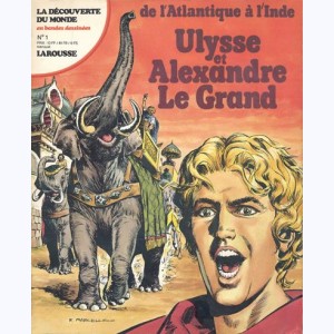 La Découverte du Monde en BD : n° 1, Ulysse et Alexandre le Grand
