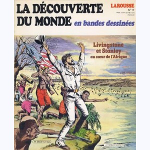 La Découverte du Monde en BD : n° 17, Livingstone et Stanley au coeur de l'Afrique