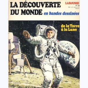 La Découverte du Monde en BD : n° 24, De la Terre à la Lune
