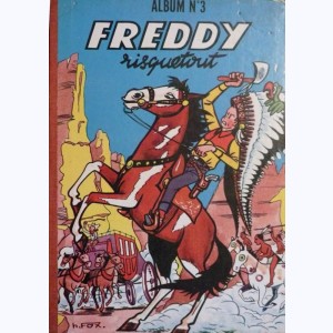 Freddy Risquetout (2ème Série Album) : n° 3, Recueil 3 (06, 07, 08, 09)
