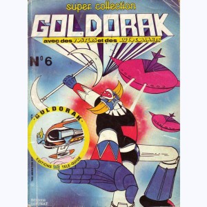 Le Journal de Goldorak (Album) : n° 6, Recueil Super collection n° 6