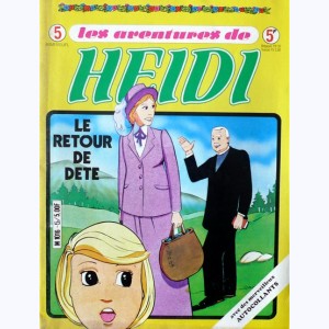 Les Aventures de Heidi : n° 5, Le retour de Dete