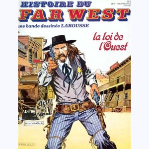 Histoire du Far West : n° 18, La loi de l'Ouest