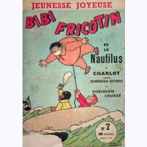 Jeunesse Joyeuse : n° 7, Bibi Fricotin : et le Nautilus