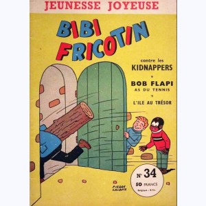 Jeunesse Joyeuse : n° 34, Bibi Fricotin : contre les kidnappers