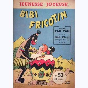 Jeunesse Joyeuse : n° 53, Bibi Fricotin : chez les Tau Tau
