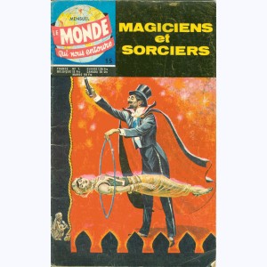 Le Monde Qui Nous Entoure : n° 15, Magiciens et sorciers