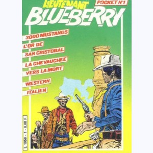 Blueberry Pocket : n° 1, 3000 mustangs