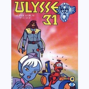 Ulysse 31 Spécial (Album) : n° 2, Recueil Super 2 (04, 05, 06)