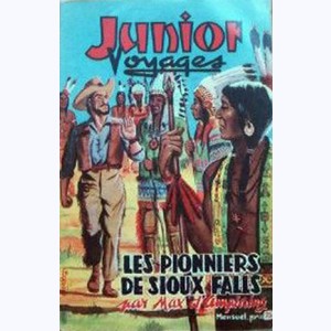 Junior Voyages : n° 8, Les pionniers de Sioux-Falls