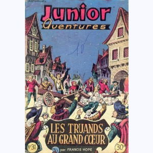 Junior Aventures : n° 31, Les truands au grand coeur