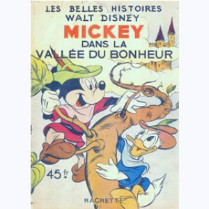 Les Belles Histoires : n° 7, Mickey dans la vallée du bonheur