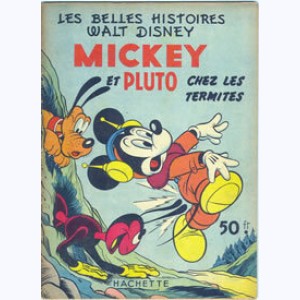 Les Belles Histoires : n° 27, Mickey et Pluto chez les termites