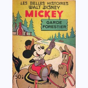 Les Belles Histoires : n° 40, Mickey garde-forestier