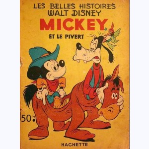 Les Belles Histoires : n° 42, Mickey et le pivert