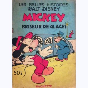 Les Belles Histoires : n° 46, Mickey briseur de glaces