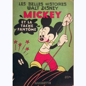 Les Belles Histoires : n° 48, Mickey et la tache (d'encre) fantôme