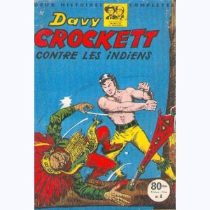 Davy Crockett (2ème Série) : n° 1, Davy Crockett contre les indiens