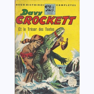 Davy Crockett (2ème Série) : n° 6, Davy Crockett et le trésor des Tontos