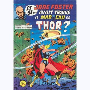 Et Si : n° 3, Et si...Jane Foster avait trouvé le marteau de Thor ?