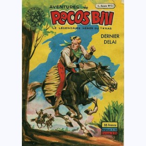 Pecos Bill (1ère Série) : n° 11 de 1953, Dernier délai
